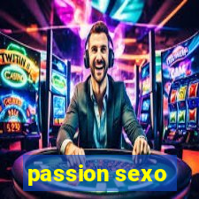 passion sexo